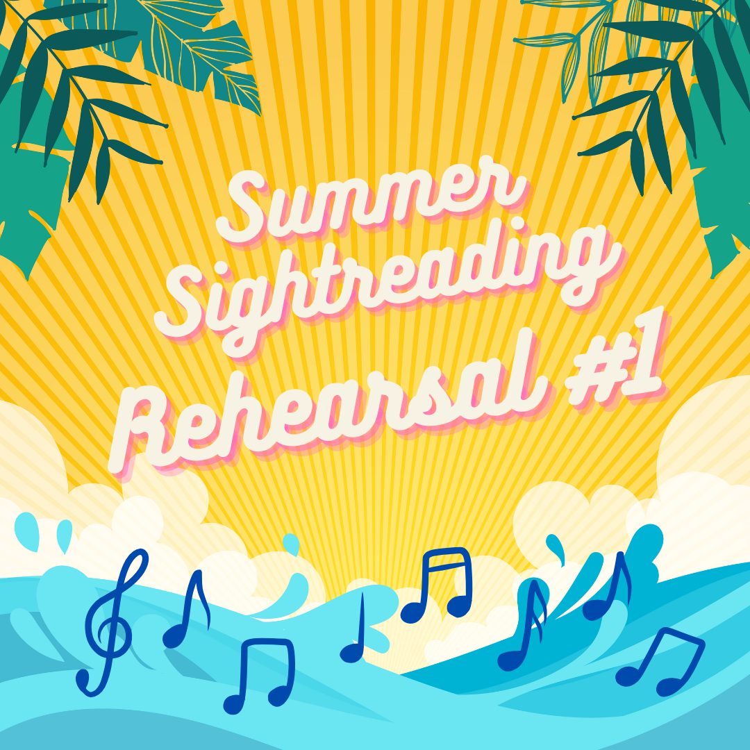 Summer Sightreading Rehearsal 1