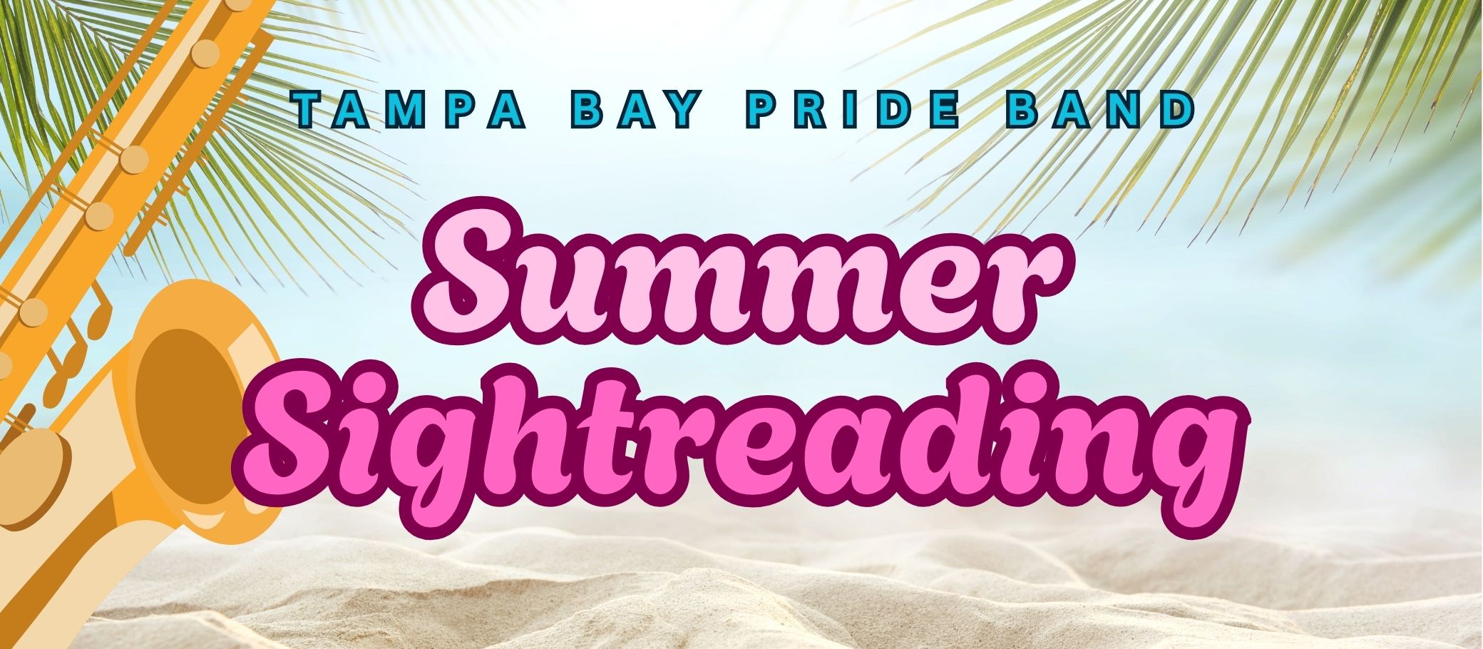Summer Sightreading — Tampa Bay Pride Band